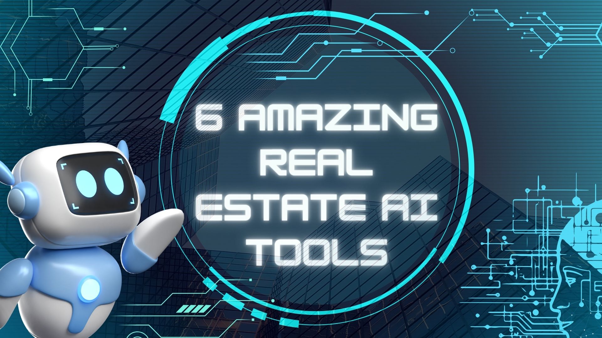 6 Amazing Real Estate AI Tools: Transform Your Real Estate Experience