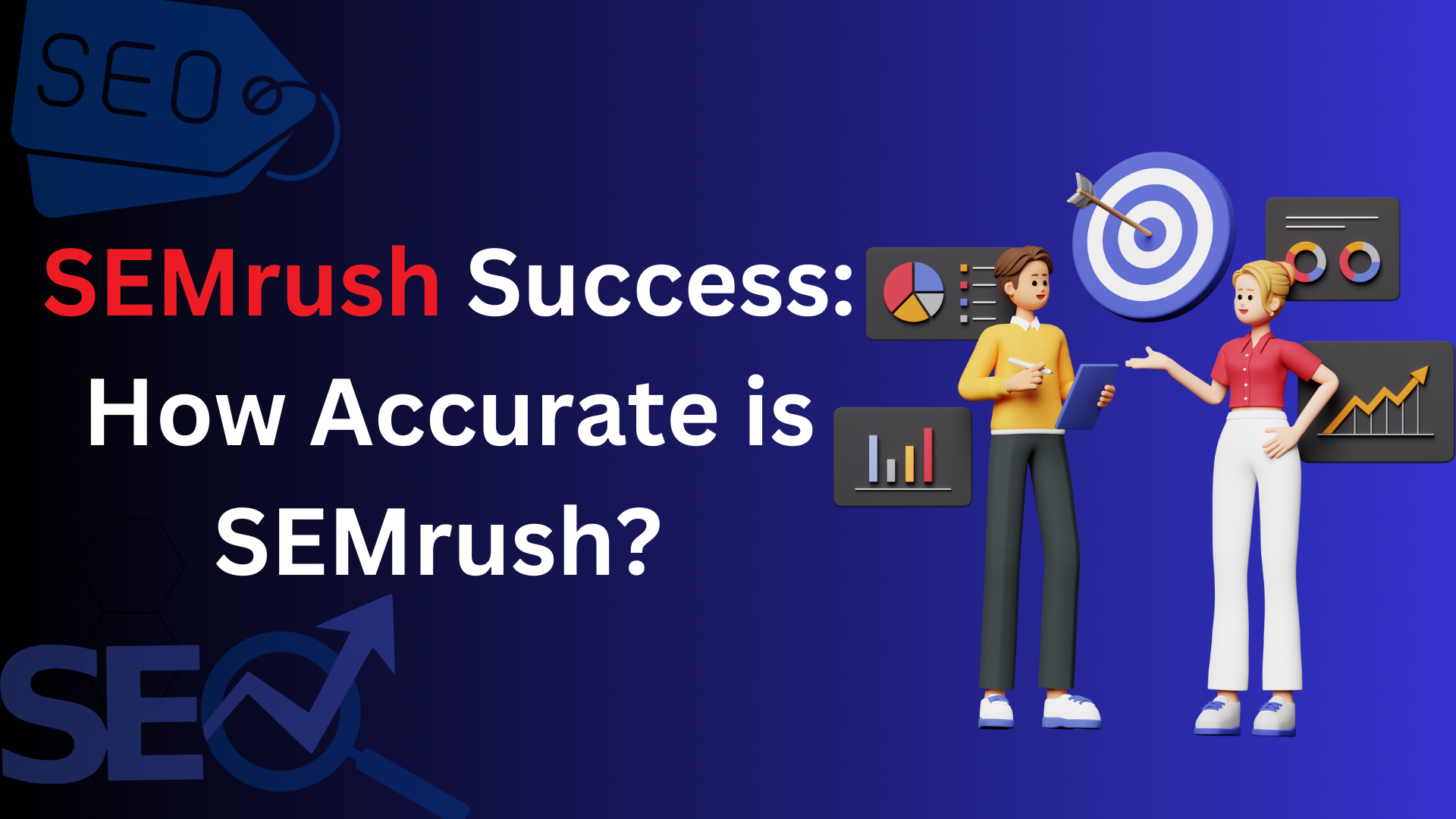 How Accurate is SEMrush