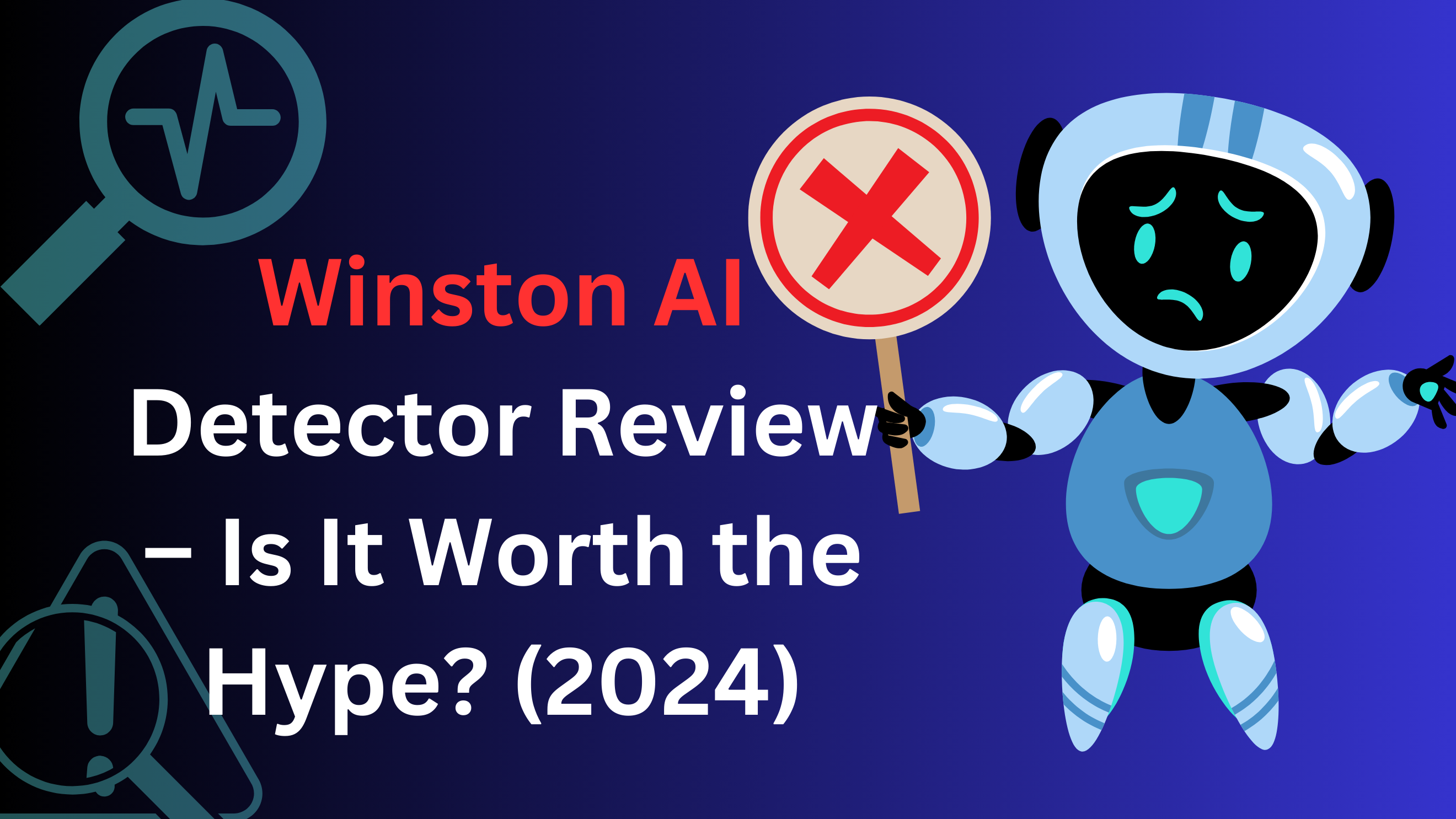 Winston AI Detector Review – Is It Worth the Hype? (2024)