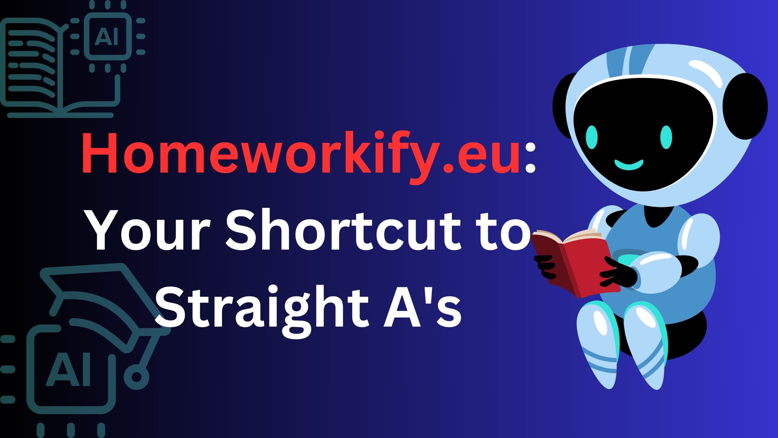 Homeworkify.eu: Your Shortcut to Straight A's